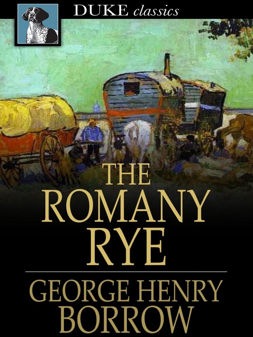 Title details for The Romany Rye by George Henry Borrow - Available